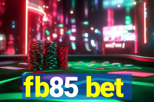 fb85 bet